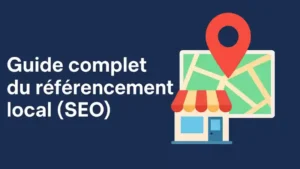 Guide complet du référencement local